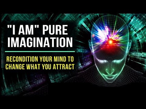 "l AM" PURE IMAGINATION! Positive Affirmations to Program Your Mind | 528Hz | Law Of Attraction