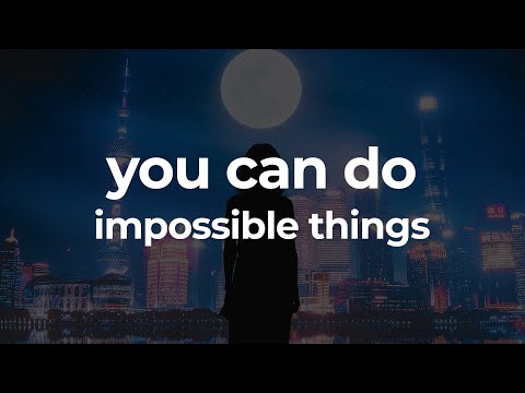 You Can Do Impossible Things (INSPIRATIONAL LYRICS) Fearless Soul