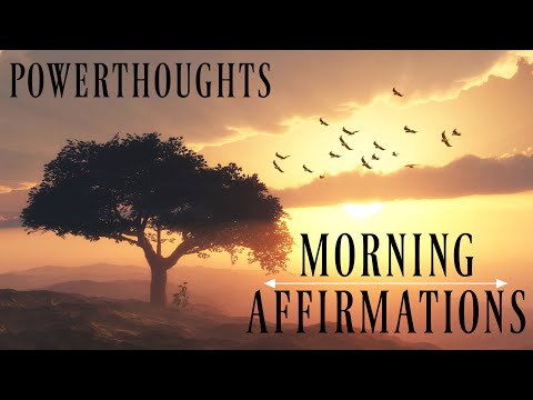 PowerThoughts Morning Affirmations | A New Day - Self Confidence, Vitality, Joy & Abundance Mindset