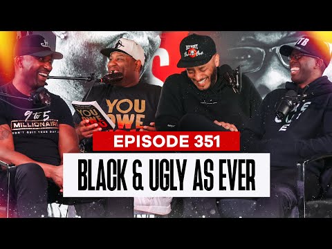 S2S Podcast Episode 351 Black & Ugly As Ever
