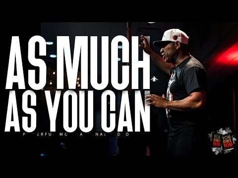 Eric Thomas - AS MUCH AS YOU CAN (Powerful Motivational Video)