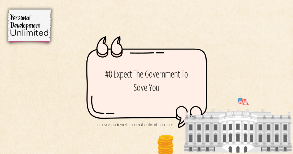 Cream Black modern motivation quote. Text displays: #8 Expect The Government To Save You