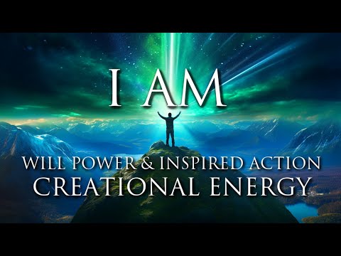 I AM Affirmations: Creational Energy, Willpower, Inspired Action, Boundaries, Self-Respect & Love