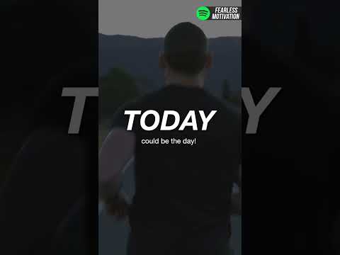 WAKE UP every day believing TODAY IS THE DAY!
