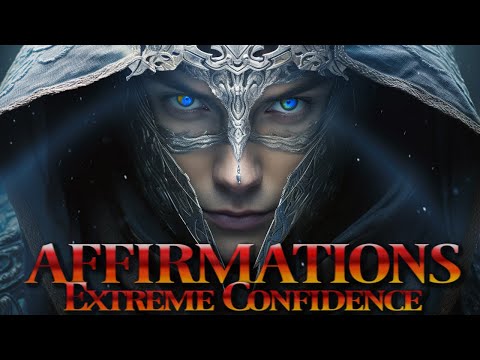 Extreme Confidence Affirmations ➤ Destroy Weakness Mindset | Change Your Life – Program Your Mind