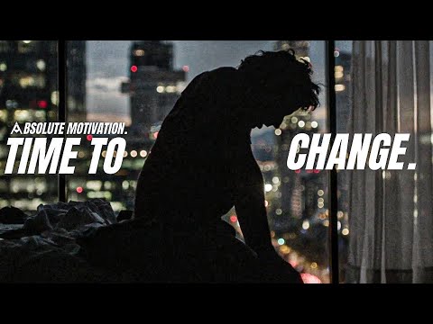 NOTHING CHANGES IF NOTHING CHANGES. IT’S TIME FOR YOU TO CHANGE EVERYTHING – Motivational Speech