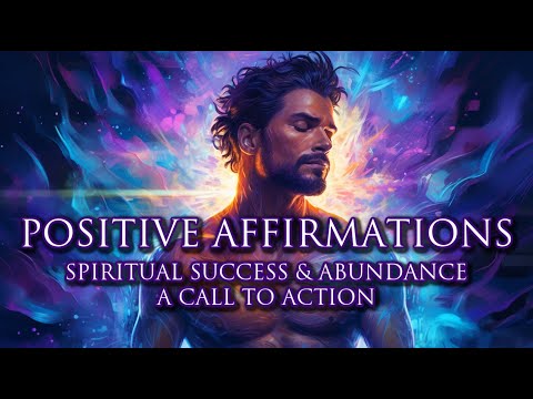 Positive Affirmations ➤ Spiritual Success, Abundance Mindset, Call to Action | Listen While Sleeping